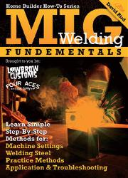 Lowbrow customs mig welding fundamentals dvd with  david bird